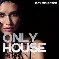 Only House (100% Selected Beats)