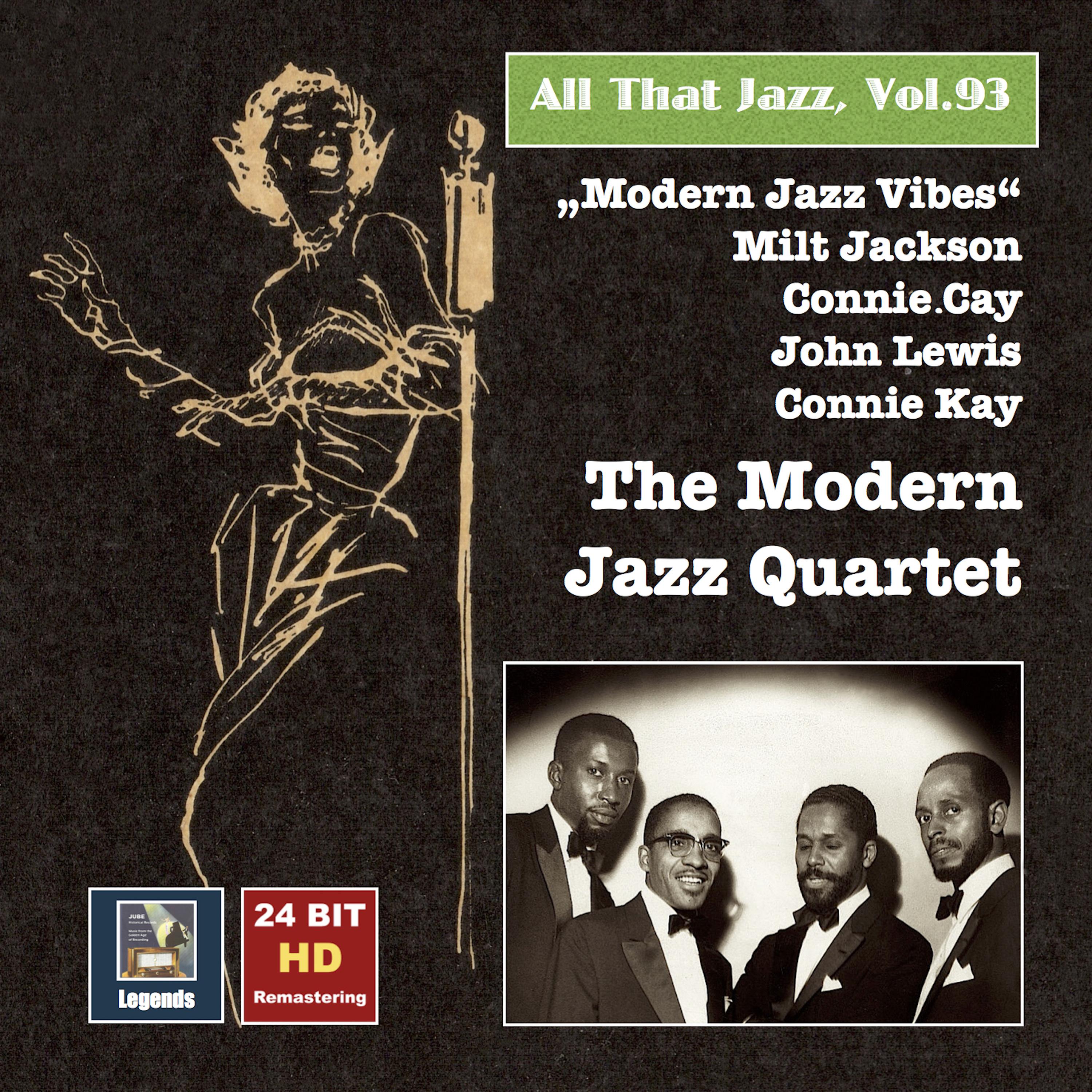 ALL THAT JAZZ, Vol. 93 - The Modern Jazz Quartet: Modern Jazz Vibes