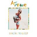 Sing Me To Sleep (Krown Remix)专辑