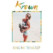Sing Me To Sleep (Krown Remix)