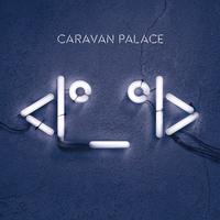 Caravan Palace-Lone Digger 原版立体声伴奏