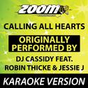 Calling All Hearts (Originally By DJ Cassidy feat. Robin Thicke & Jessie J) [Karaoke Version]专辑