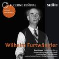 Lucerne Festival Historic Performances: Wilhelm Furtwängler