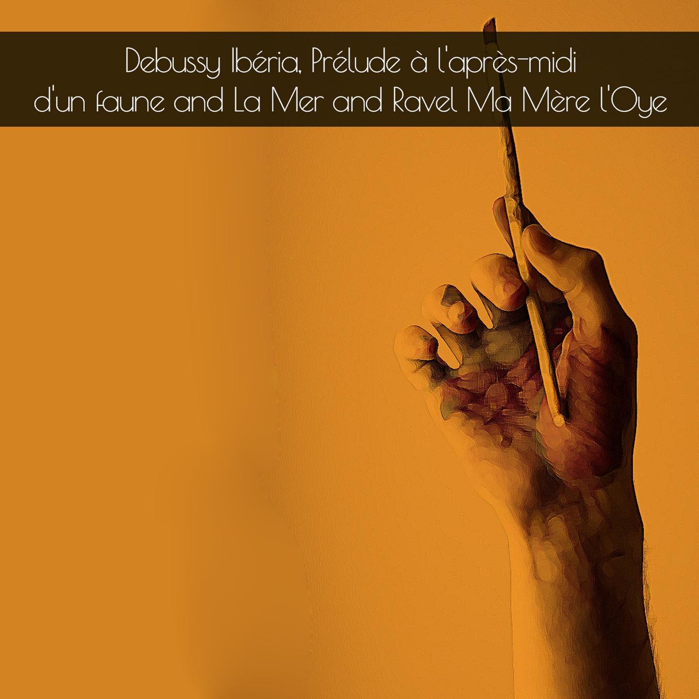 Debussy Ibéria, Prélude à l'après-midi d'un faune and La Mer and Ravel Ma Mère l'Oye