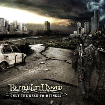 Only The Dead To Witness