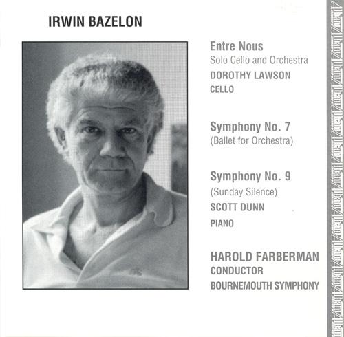 BAZELON: Entre Nous / Symphonies Nos. 7 and 9