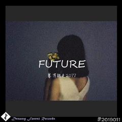 FUTURE（feat. 百度翻译）