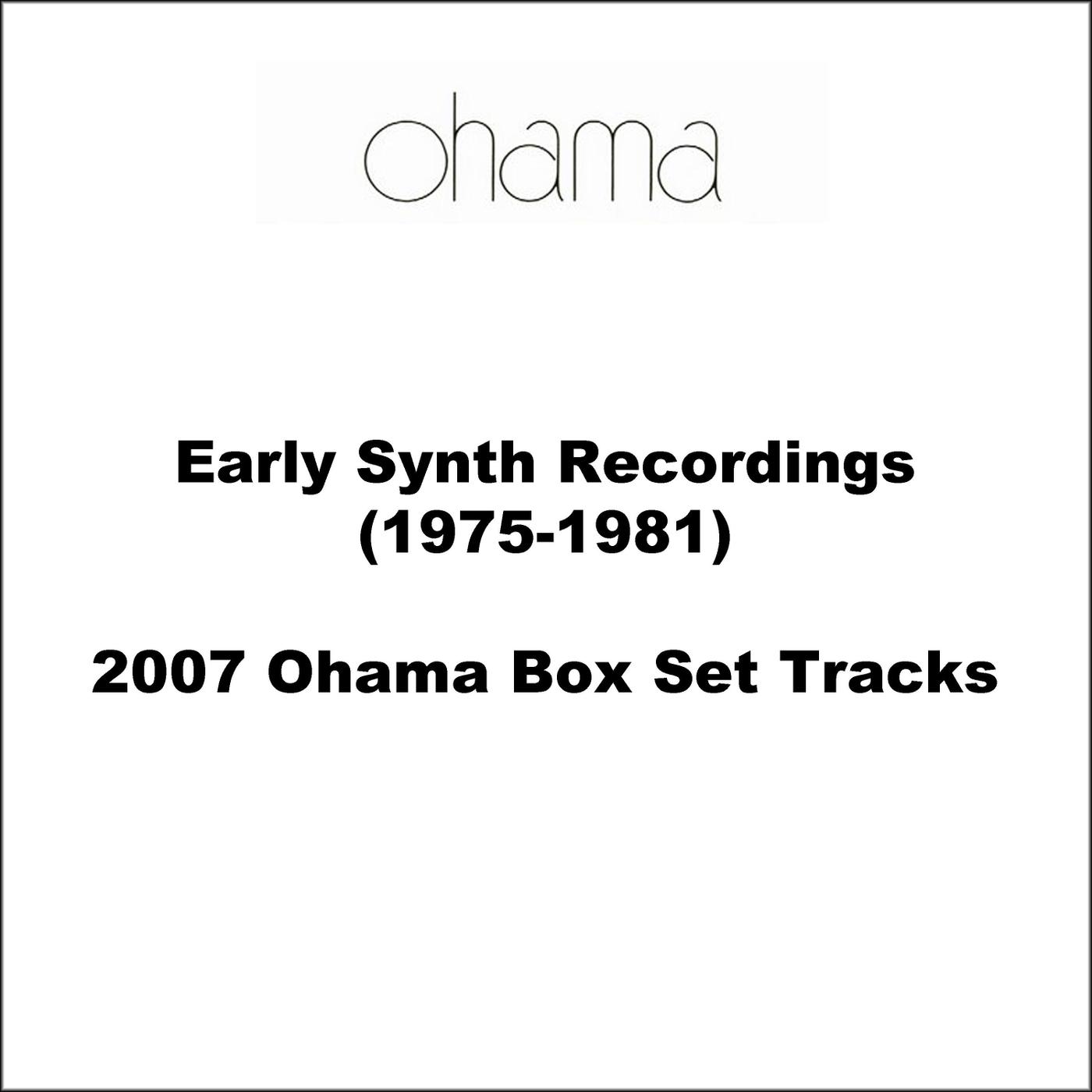 Early Synth Recordings (1975-1981) [2007 Ohama Box Set Tracks]