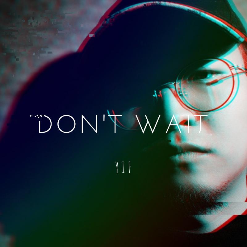 Don't wait专辑