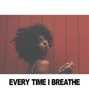 Every Time I Breathe （升8半音）