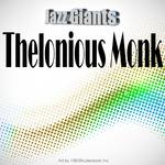 Jazz Giants: Thelonious Monk专辑