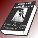 Complete and Unbelievable: The Otis Redding Dictionary of Soul专辑