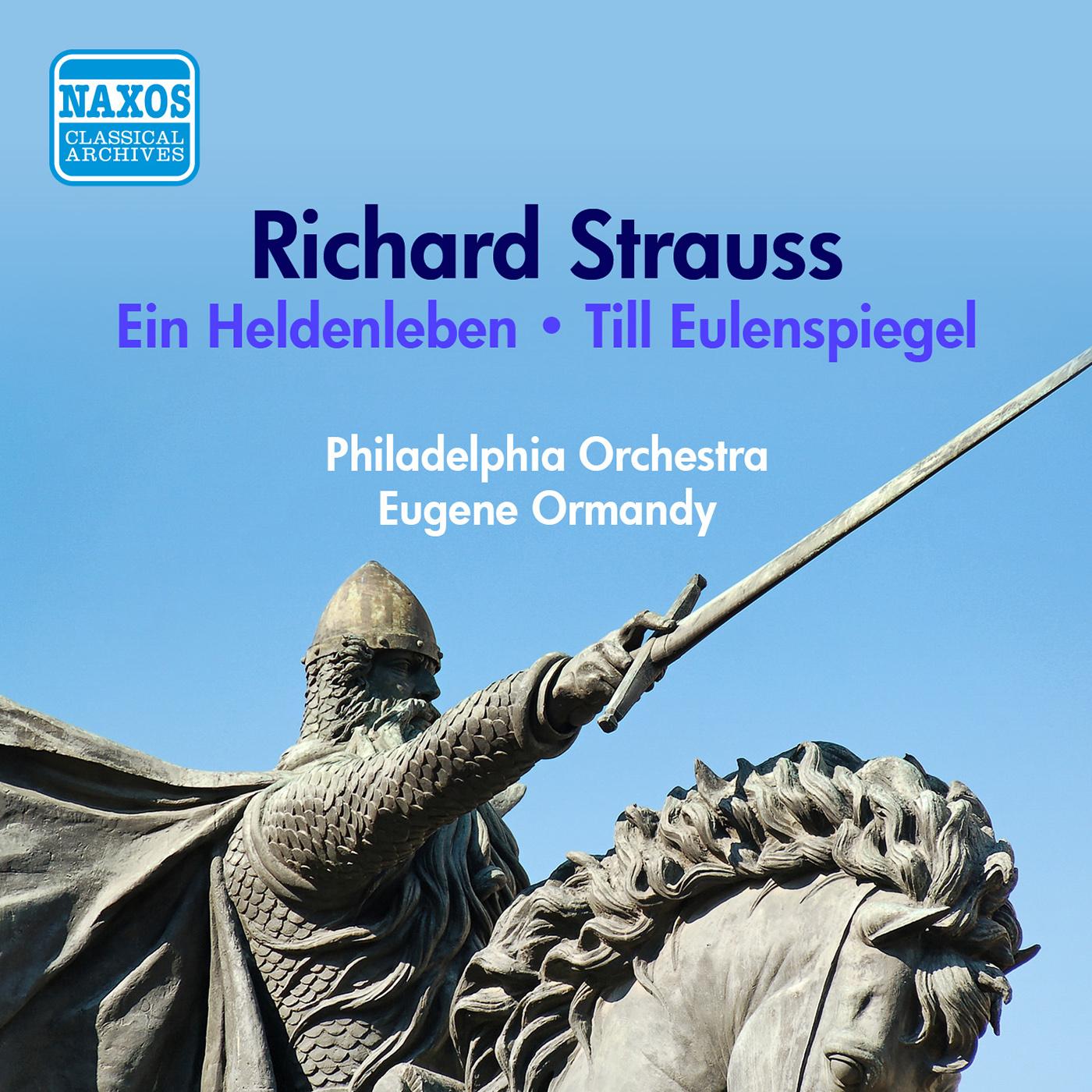STRAUSS, R.: Heldenleben (Ein) / Till Eulenspiegel (Ormandy) (1952-1954)