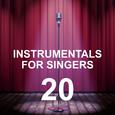 Instrumentals for Singers 20