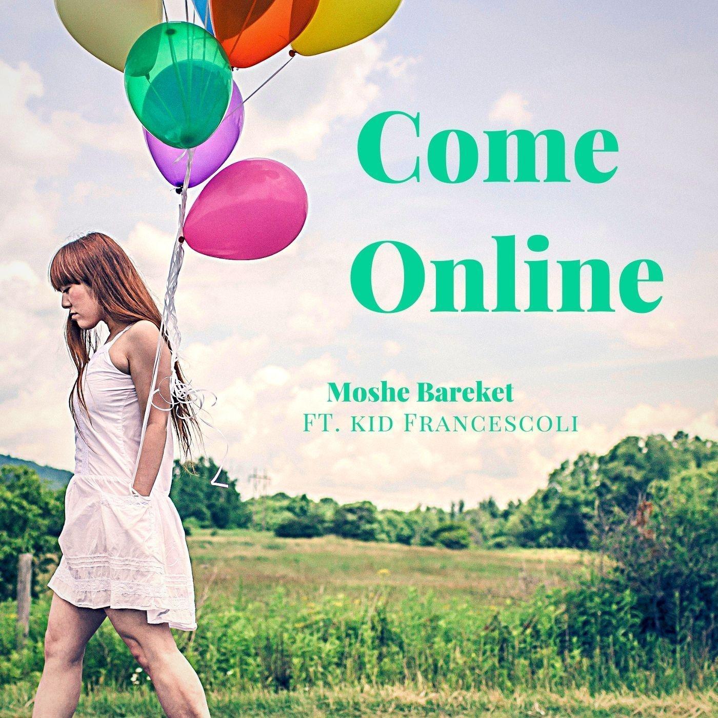 Come Online (feat. Kid Francescoli)