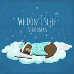 We Don't Sleep 专辑