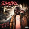 Yung Ville - SLIMEBALL