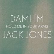 Hold Me In Your Arms