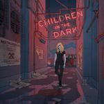Children In The Dark专辑