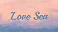 Love Sea专辑
