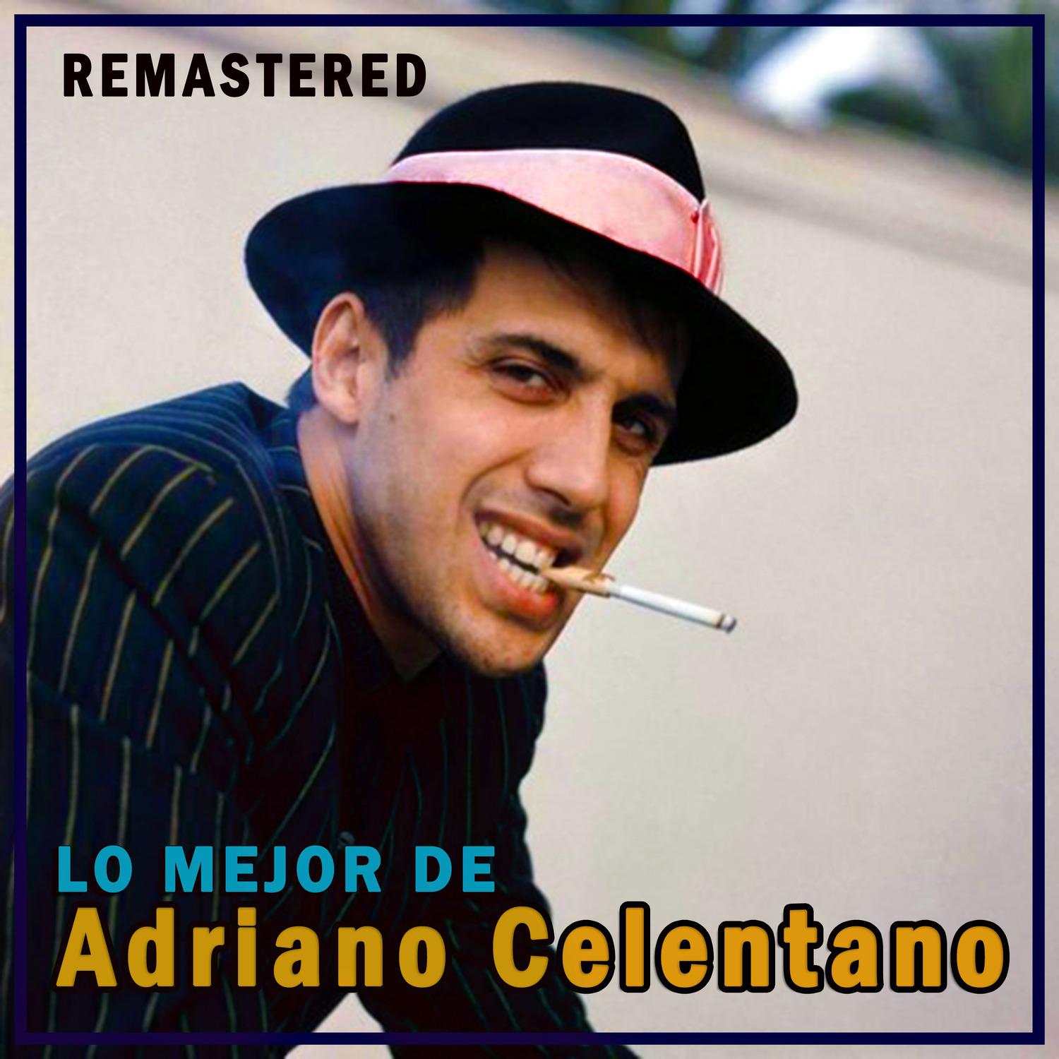 Lo mejor de Adriano Celentano (Remastered)专辑