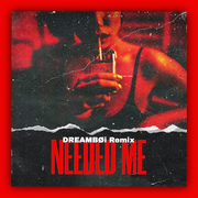 Needed Me(Remix)