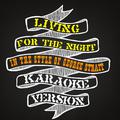 Living for the Night (In the Style of George Strait) [Karaoke Version] - Single