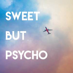 Sweet But Psycho - Ava Max (Pro Instrumental) 无和声伴奏 （降4半音）