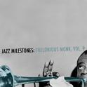 Jazz Milestones: Thelonious Monk, Vol. 9专辑
