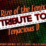 Rize of the Fenix (Tribute to Tenacious D) - Single专辑