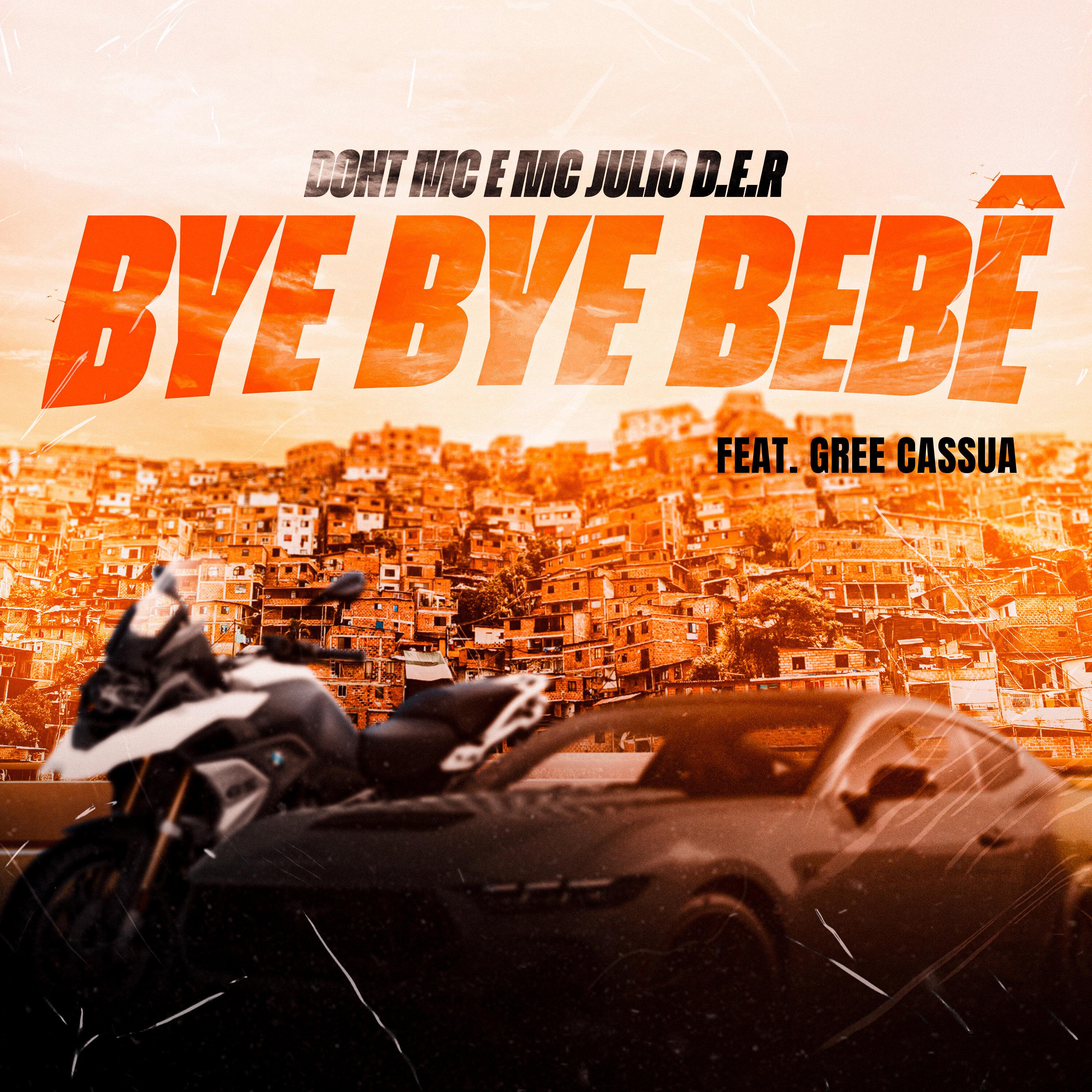 Donte Mc - Bye Bye Bebê