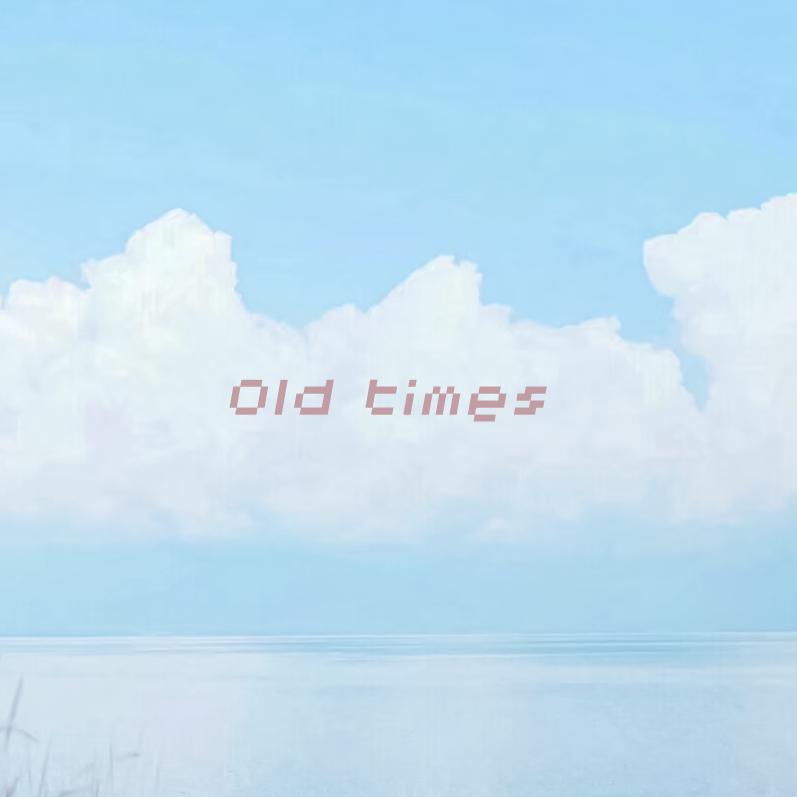 Old times专辑