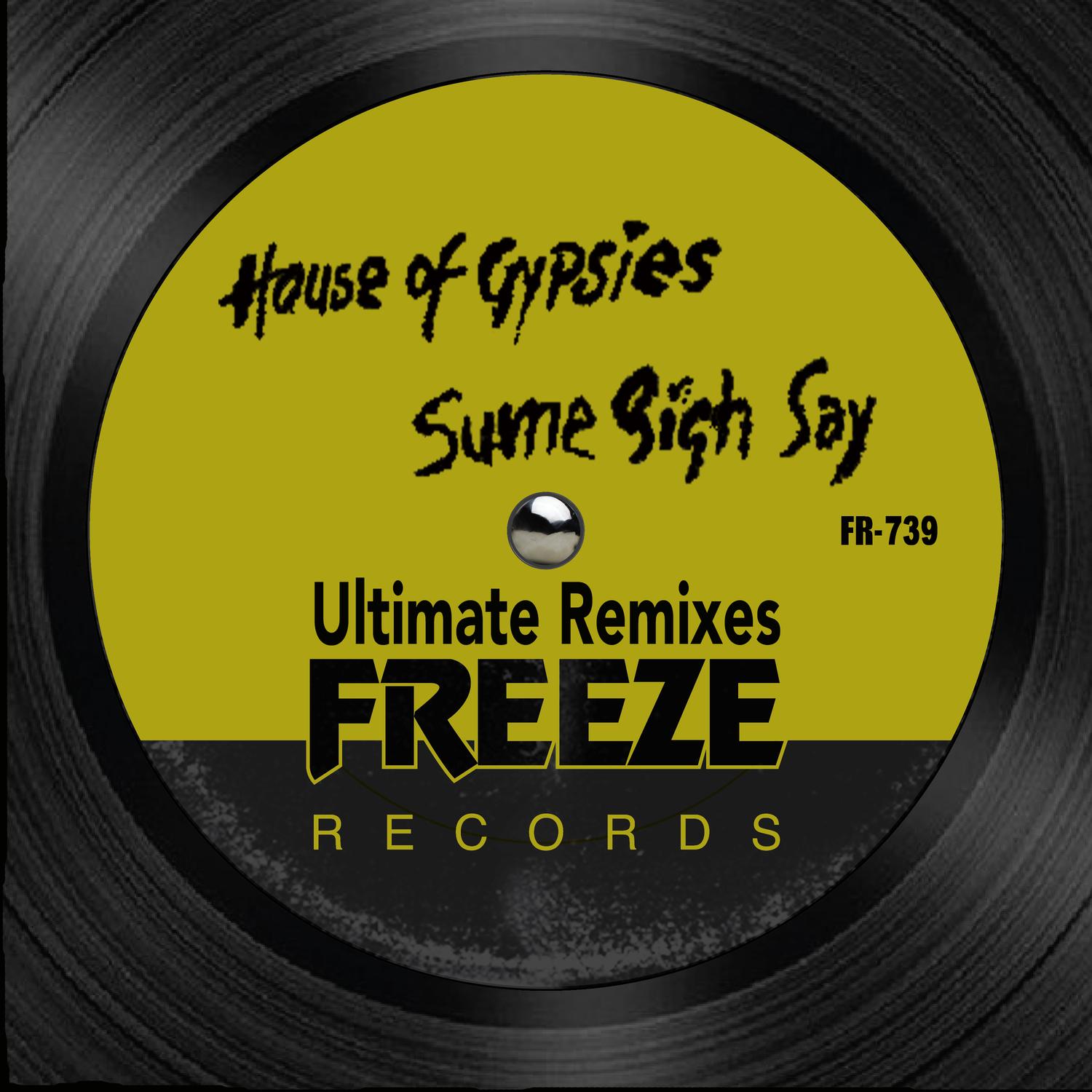Sume Sigh Say (Ultimate Remixes)