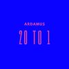 Ardamus - 20 to 1 (Radio Edit) [feat. Rnlification & Prowess the Testament]