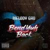 Melody Gad - Bend Yuh Back