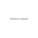 Fantastic Dreams痴人说梦专辑