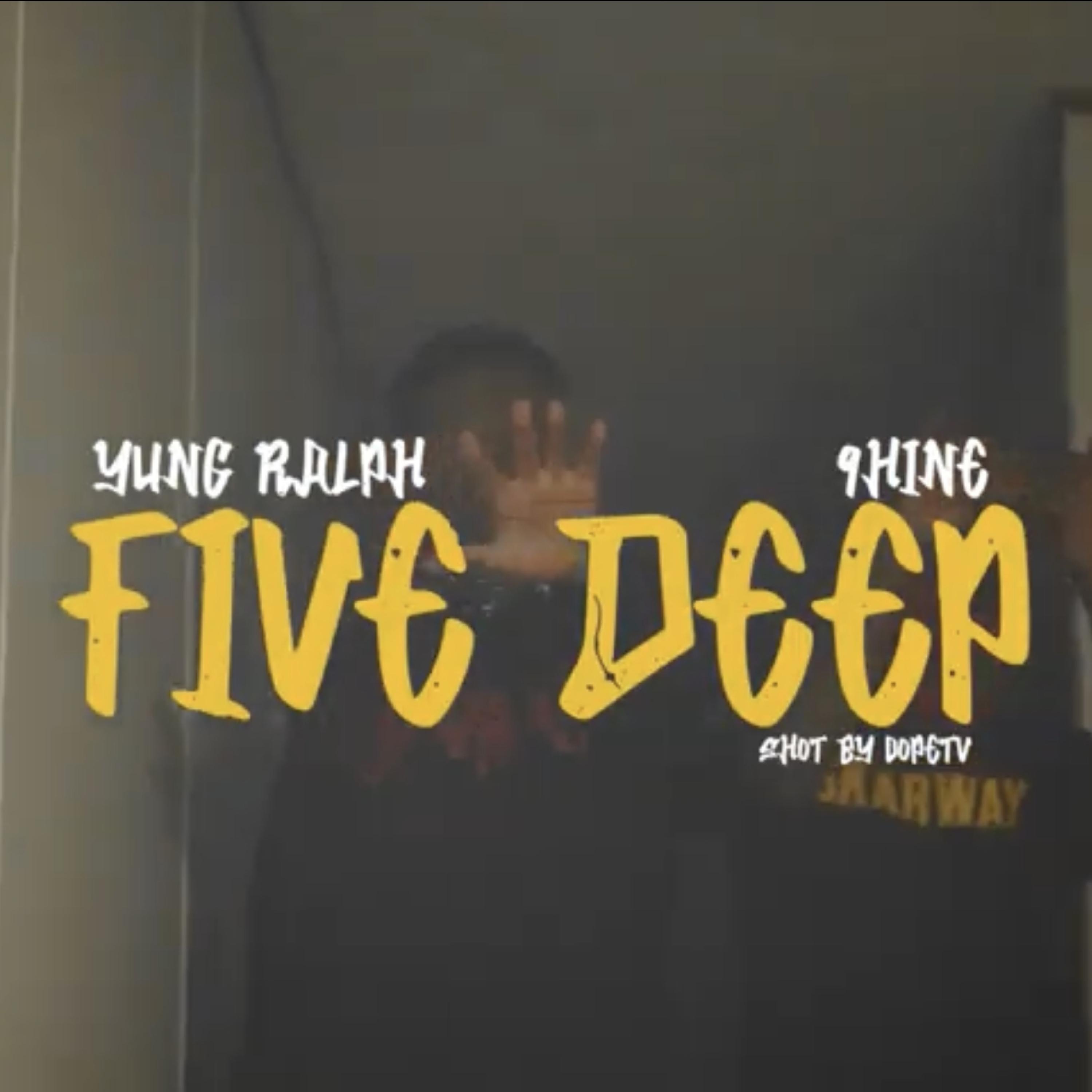 Five Deep