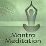 Mantra Meditation – Tibetan Sounds, Echoes of Nature, Zen, Chakra, Reiki专辑