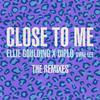 Close To Me (CID Remix)