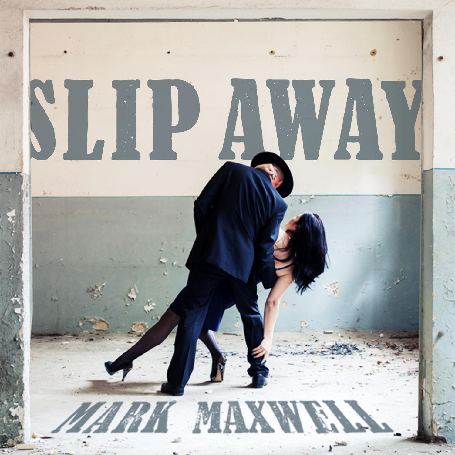 Slip Away