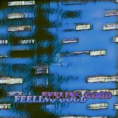 FEELING GOOD（PROD.Fifty-Fifty）