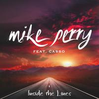 Inside the Lines - Mike Perry 少和声 两段重复 高解析HD制作 女歌订制伴奏