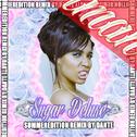 Sugar Deluxe (Summer Edition) (Dante Remix)专辑