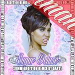 Sugar Deluxe (Summer Edition) (Dante Remix)专辑