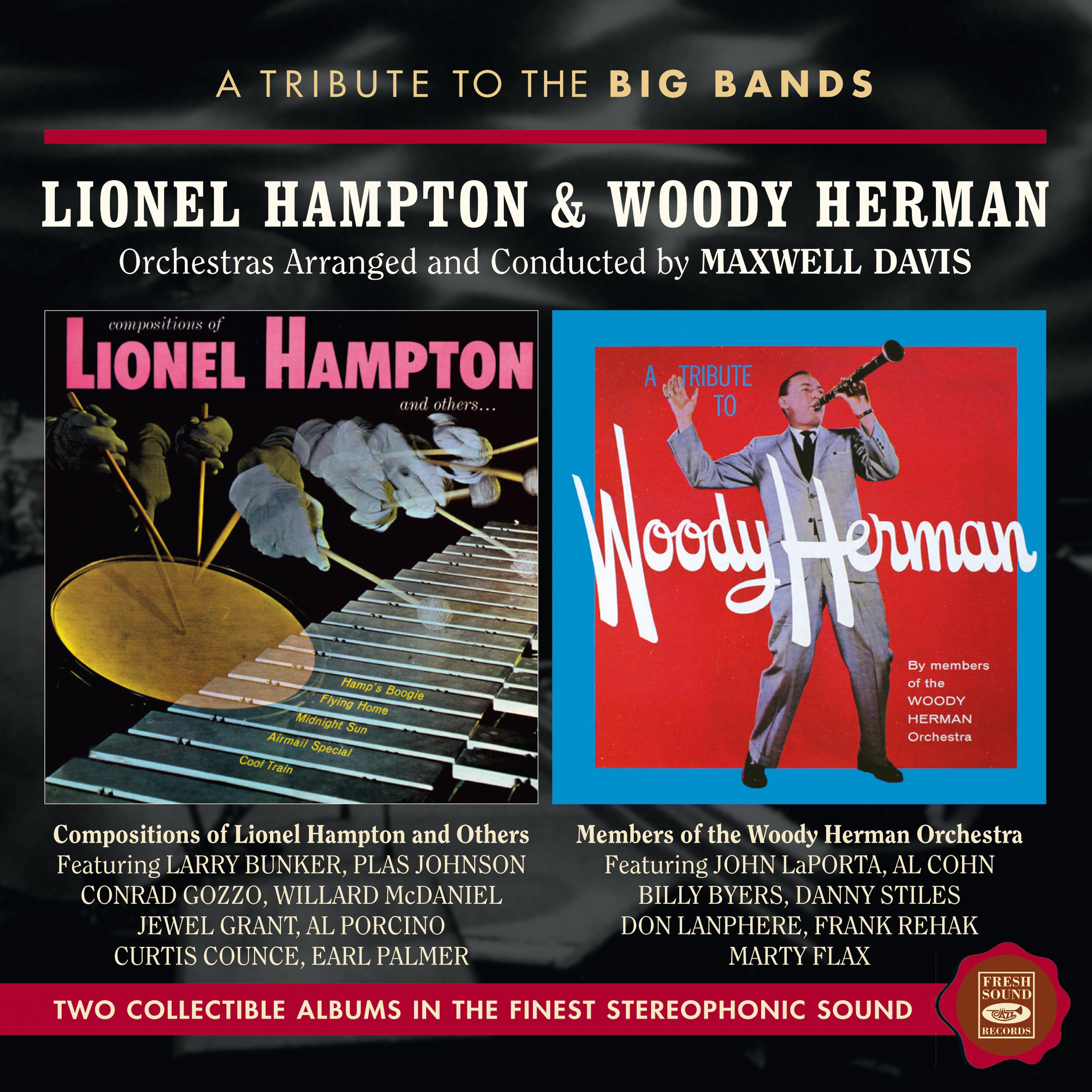 A Tribute to the Big Bands: Lionel Hampton & Woody Herman