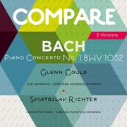 Bach: Piano Concerto No. 1, Glenn Gould vs. Sviatoslav Richter