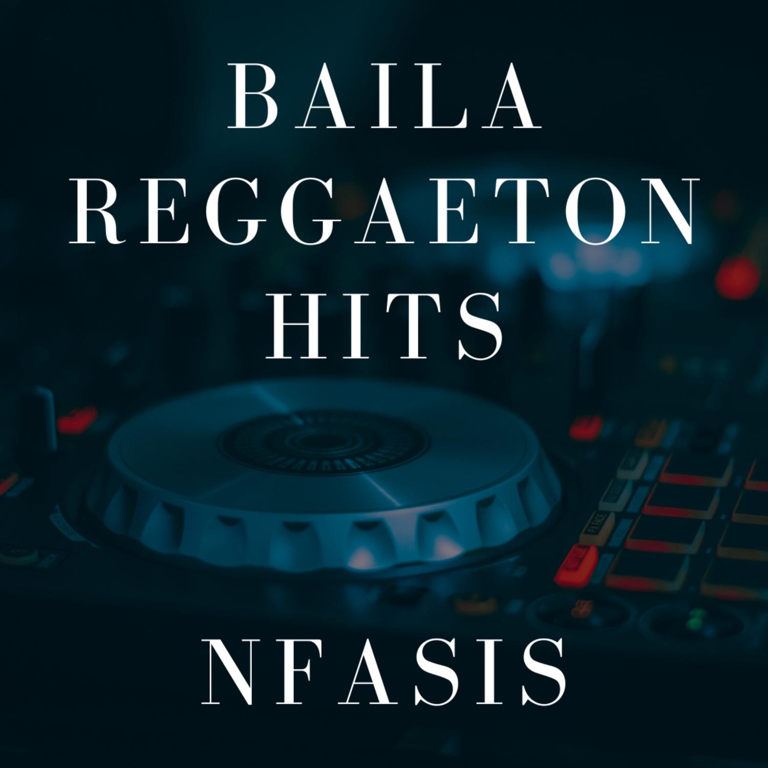 Baila Reggaeton Hits
