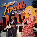 Trouble (Remixes) [feat. Jennifer Hudson]专辑