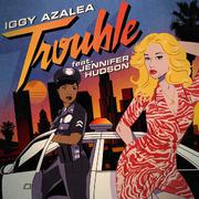 Trouble (Remixes) [feat. Jennifer Hudson]