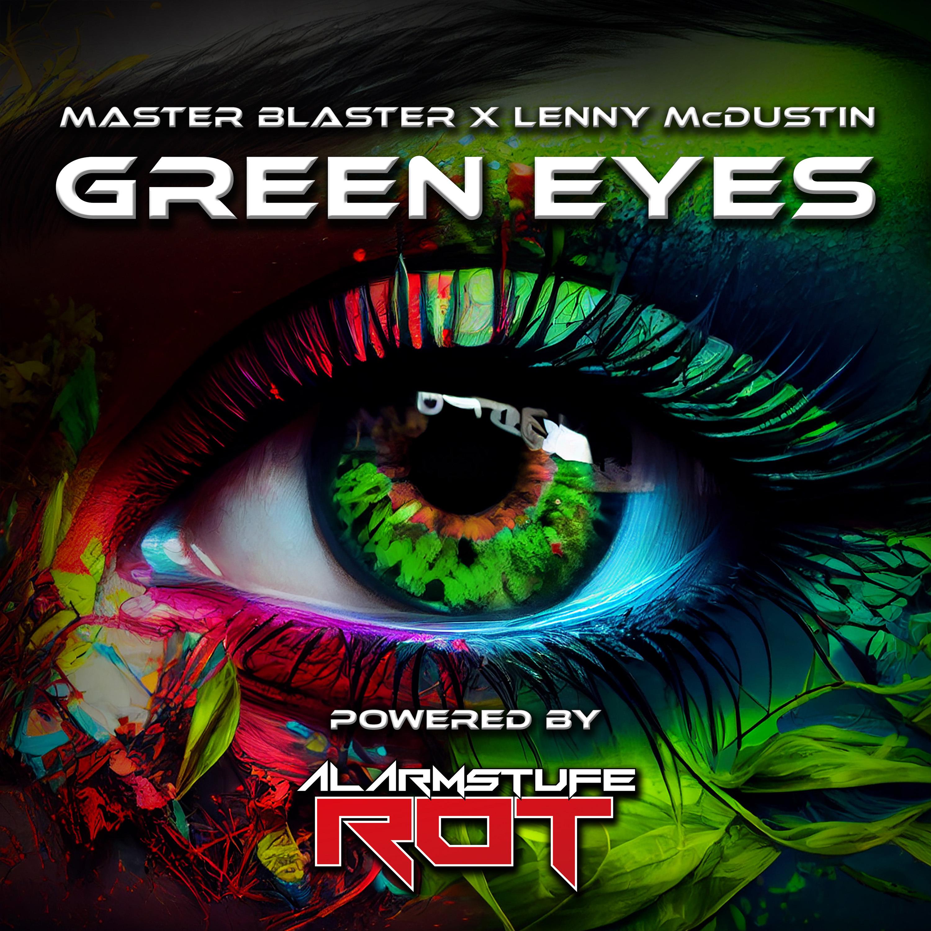 Master Blaster - Green Eyes (Lenny McDustin Hands Up Edit)